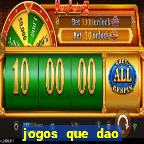 jogos que dao dinheiro ao se cadastrar